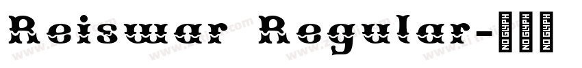 Reiswar Regular字体转换
